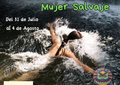 Campamento de la Mujer Salvaje. Del 31 de Julio al 4 de Agosto.