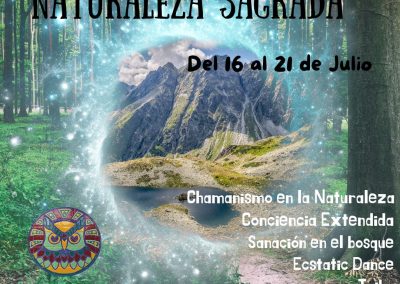 Naturaleza Sagrada. Procesos de Transformación Personal (PTP). Del 16 al 21 de Julio