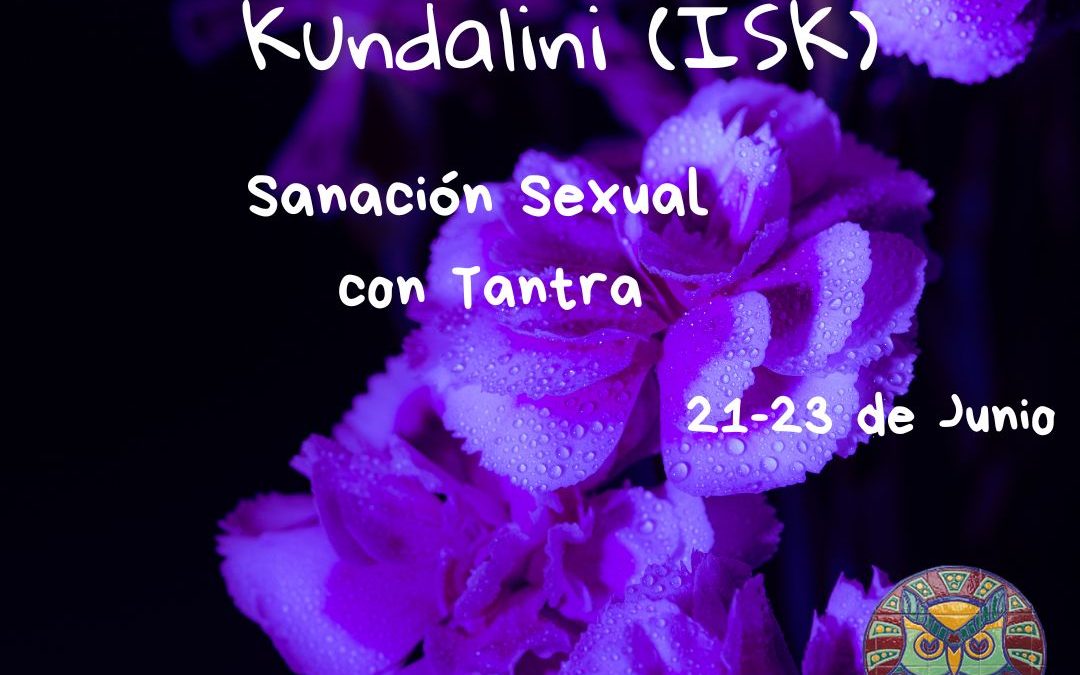 Inocencia Sagrada Kundalini. Sanación Sexual con Tantra