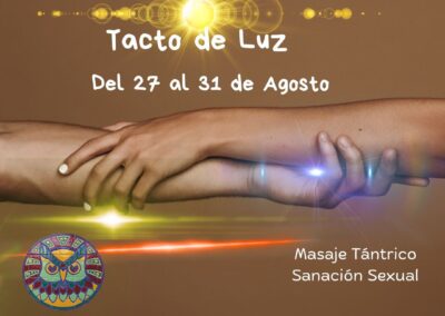 Tantra. Tacto de Luz. Del 27 al 31 de Agosto