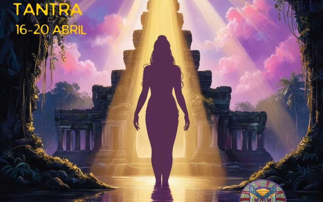 Afrodita. Tantra. 16 al 20 de Abril.