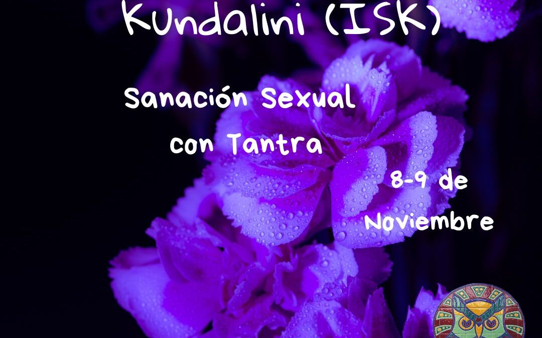 Inocencia Sagrada Kundalini. 8-9 de Noviembre.