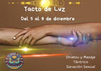 Tacto de luz. Tantra. Del 5 al 8 de diciembre.
